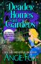 [Southern Ghost Hunter Mysteries 04] • Deader Homes and Gardens